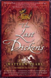 The Last Dickens - Matthew Pearl