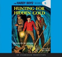 Hunting For Hidden Gold - Franklin W. Dixon, Bill Irwin