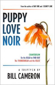 Puppy Love Noir - Bill Cameron