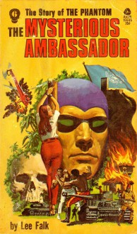 The Mysterious Ambassador (Phantom #6) - Lee Falk