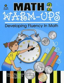 Math Warm-Ups: Developing Fluency in Math, Grade 2 - Sheri Disbrow, Stephanie O'Shaughnessy