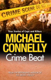 Crime Beat - Michael Connelly