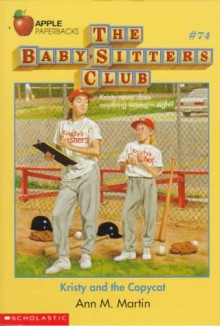 Kristy and the Copycat (The Babysitters Club, #74) - Ann M. Martin