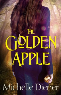 The Golden Apple - Michelle Diener