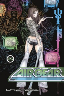 Air Gear, Vol. 25 - Oh! Great, 大暮 維人