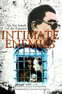 Intimate Enemies: No Sin South of the Equator - Joyce Cavalcante, Leland Guyer