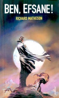 Ben, Efsane! - Richard Matheson