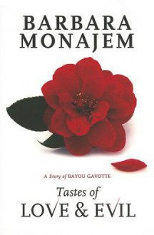 Tastes of Love & Evil - Barbara Monajem