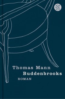 Buddenbrooks: Verfall Einer Familie (Gebunden) - Thomas Mann