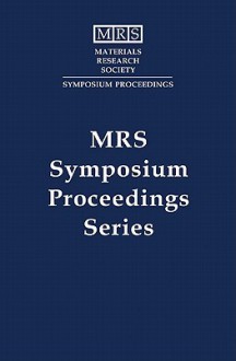 Advanced III-V Compound Semiconductor Growth, Processing and Devices: Volume 240 - S.J. Pearton