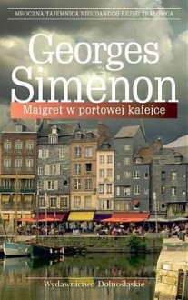 Maigret w portowej kafejce - Georges Simenon