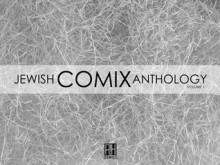 The Jewish Comix Anthology - Steven M. Bergson, Andy Stanleigh, R. Crumb, Harvey Pekar, Carol Sobocinski