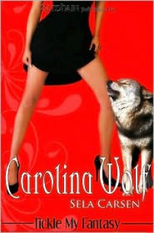 Carolina Wolf - Sela Carsen