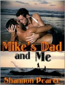 Mike's Dad and Me - Shannon Pearce