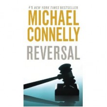 The Reversal - Michael Connelly