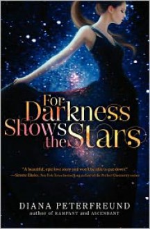 For Darkness Shows the Stars - Diana Peterfreund