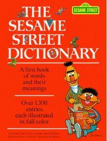 The Sesame Street Dictionary - Sesame Street