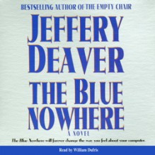 The Blue Nowhere (Audio) - William Dufris, Jeffery Deaver