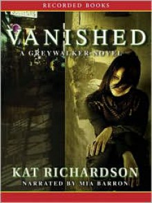 Vanished (Greywalker Series #4) - 