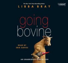 Going Bovine - Libba Bray, Erik Davies