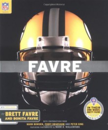 Favre - Brett Favre, Chris Havel, Bonita Farve, Bonita Favre