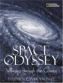 Space Odyssey: Voyaging Through the Cosmos - William Harwood, Stephen P. Maran