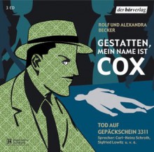 Gestatten, Mein Name Ist Cox Tod Auf Gepäckschein 3311 - Rolf Becker, Alexandra Becker, Carl Heinz Schroth, Siegfried Lowitz, Karin Jacobsen, Konrad Georg, Ulrich Beiger, Dieter Hildebrandt, Heinz Leo Fischer, Anton Reimer, Alexander Malachowsky