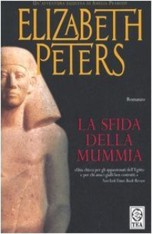 La sfida della mummia - Elizabeth Peters