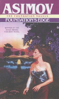 Foundation's Edge (Foundation, #4) - Isaac Asimov