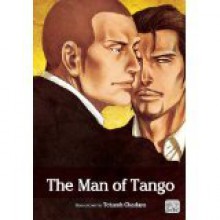 The Man of Tango - Tetuzoh Okadaya