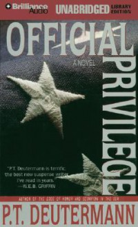 Official Privilege - P.T. Deutermann, J. Charles