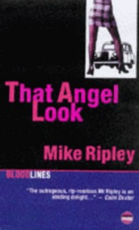 That Angel Look - Mike Ripley