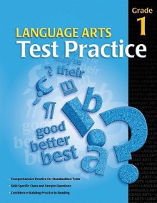 Language Arts Test Practice: Grade 1 - School Specialty Publishing