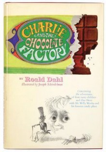 Charlie And The Chocolate Factory - Roald Dahl, Joseph Schindelman