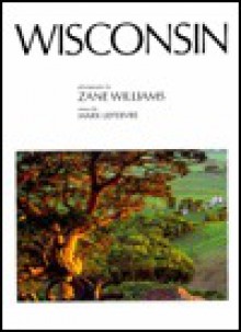 Wisconsin - Zane Williams, Tanya Lloyd Kyi, Whitecap