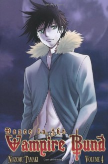 Dance in the Vampire Bund, Vol. 4 - Nozomu Tamaki