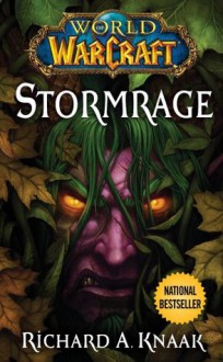 World of Warcraft: Stormrage - Richard A. Knaak