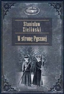 W stronę Pysznej - Stanisław Zieliński