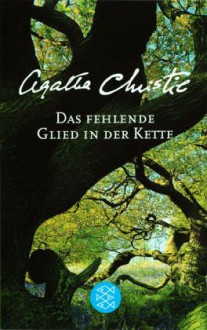 Das Fehlende Glied In Der Kette. Sonderausgabe - Nina Schindler, Agatha Christie