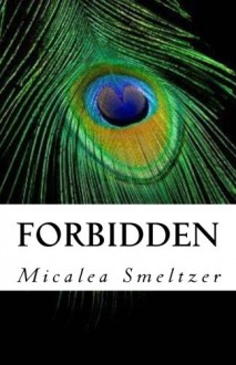 Forbidden: Fallen Series Book Two (Volume 2) - Micalea Smeltzer