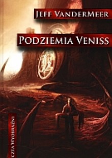 Podziemia Veniss - Jeff VanderMeer