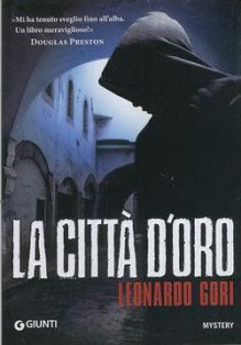 La città d'oro - Leonardo Gori