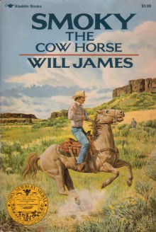 Smoky, the Cow Horse - Will James