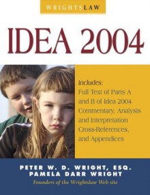 Wrightslaw: IDEA 2004 - Peter W.D. Wright, Peter Wright