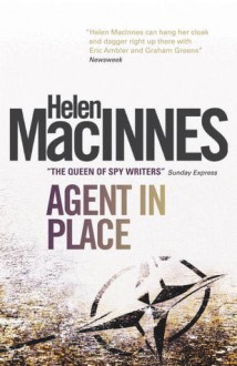 Agent in Place - Helen MacInnes