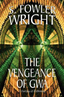 The Vengeance of Gwa - Samuel Wright