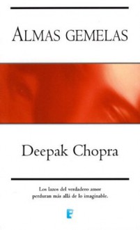 Almas gemelas - Deepak Chopra, B de Books