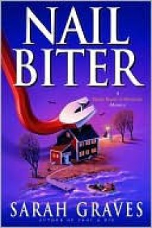 Nail Biter (Home Repair Is Homicide Series #9) - Sarah Graves