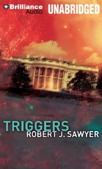 Triggers - Robert J. Sawyer