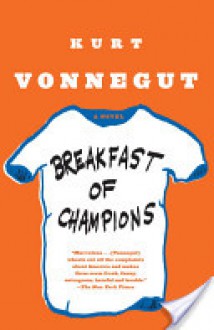 Breakfast of Champions - Kurt Vonnegut